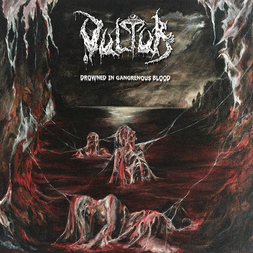 Vultur (GRC) : Drowned in Gangrenous Blood